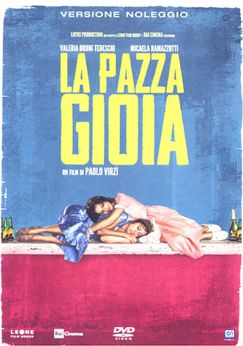 La pazza gioia - dvd ex noleggio distribuito da 01 Distribuition - Rai Cinema