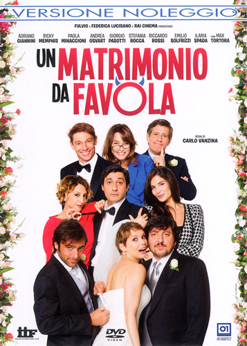 Un matrimonio da favola - dvd ex noleggio distribuito da 01 Distribuition - Rai Cinema