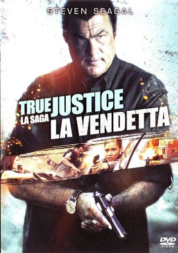 True justice - La vendetta - dvd ex noleggio distribuito da Eagle Pictures