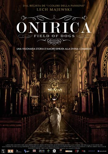 Onirica - Field Of Dogs - dvd noleggio nuovi distribuito da Cecchi Gori Home Video