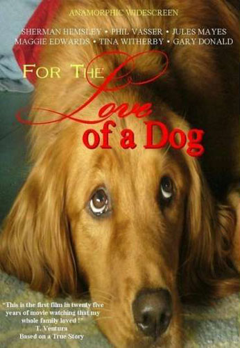 For The Love Of A Dog - dvd noleggio nuovi distribuito da One Movie