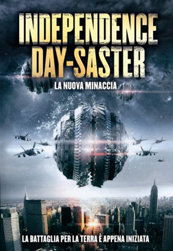 Independence Day-Saster - La nuova minaccia - dvd ex noleggio distribuito da Eagle Pictures