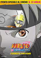 Naruto Shippuden -  L'esercito Fantasma - dvd noleggio nuovi