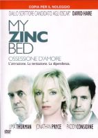 My zinc bed - Ossessione d'amore - dvd ex noleggio