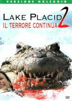 Lake Placid 2 - Il terrore continua - dvd ex noleggio