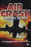 Aircrash - Il volo del mistero - dvd ex noleggio