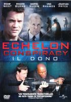 Echelon conspiracy - il dono - dvd ex noleggio