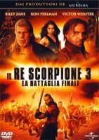 Il Re Scorpione 3 - La battaglia finale - dvd ex noleggio
