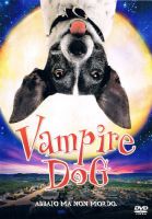 Vampire dog - Abbaio ma non mordo - dvd ex noleggio