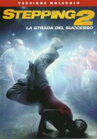 Stepping 2 - La strada del successo - dvd ex noleggio