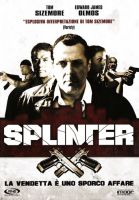 Splinter - La vendetta è uno sporco affare - dvd ex noleggio